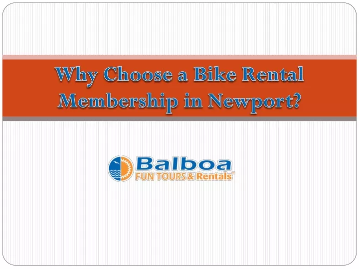 why choose a bike rental membership in newport