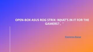 Why buying an open-box Asus ROG Strix is a good choice for gamers | Refurbished