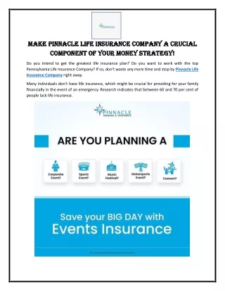 Make Pinnacle Life Insurance Company a crucial component of your money strategy!