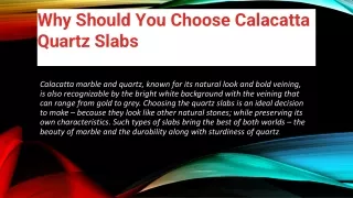 Why Should You Choose Calacatta Quartz Slabs