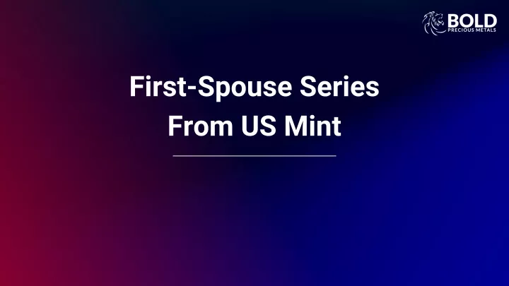 first spouse series from us mint