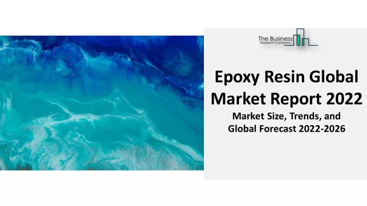 epoxy resin global market report 2022 market size