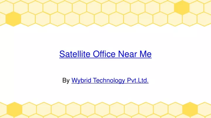 satellite office near me