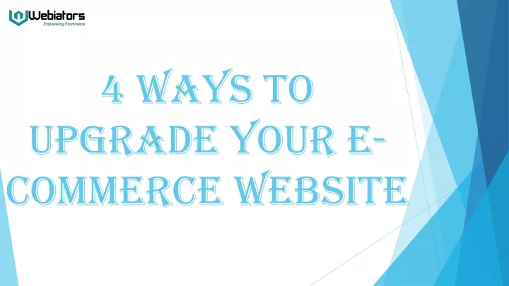 4 ways to upgrade your e commerce website