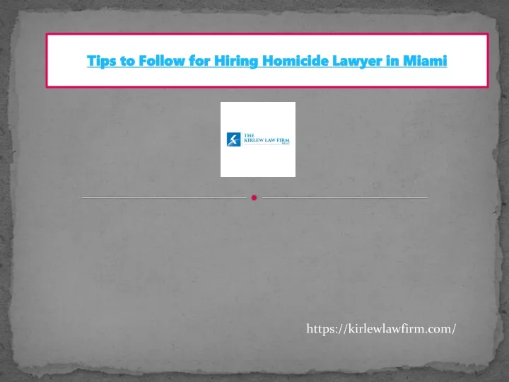 tips to follow for hiring homicide lawyer in miami