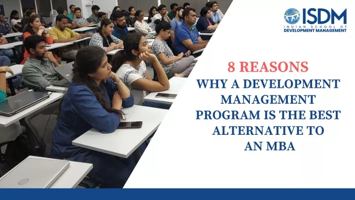 8 reasons why a development management program