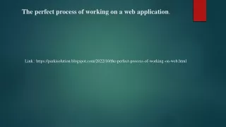 The perfect process of working on a web application.