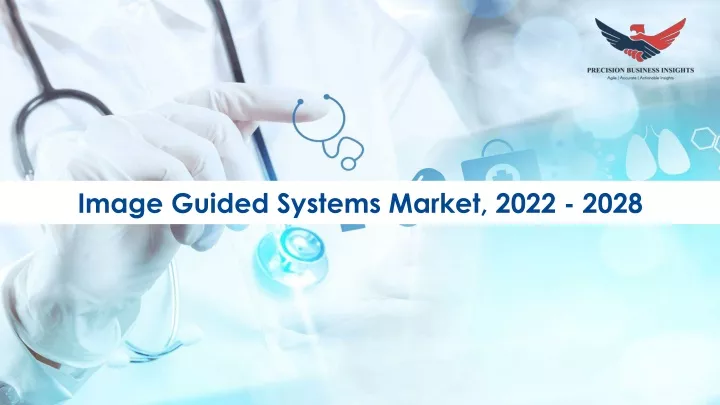 image guided systems market 2022 2028