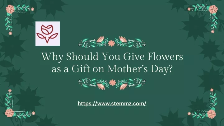 why should you give flowers as a gift on mother