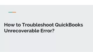 How to Fix QuickBooks unrecoverable error?