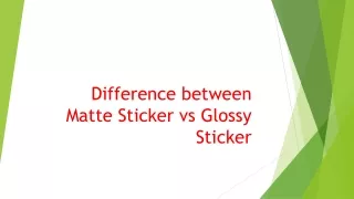 difference between matte sticker vs glossy sticker