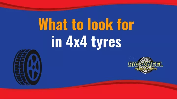 what to look for in 4x4 tyres