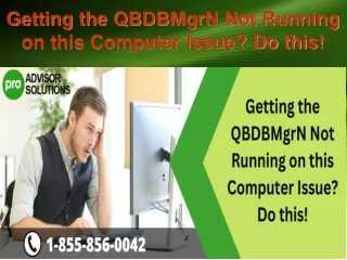 getting the qbdbmgrn not running on this computer issue do this