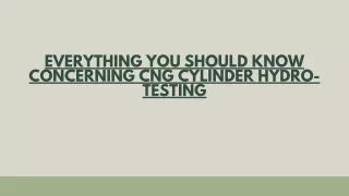 EVERYTHING YOU SHOULD KNOW CONCERNING CNG CYLINDER HYDRO-TESTING