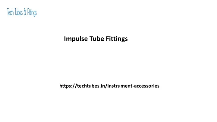 impulse tube fittings