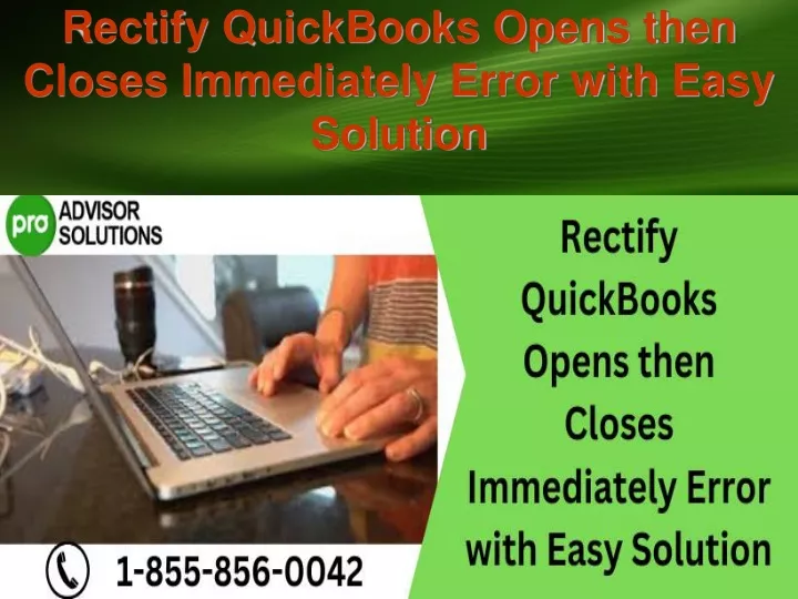 rectify quickbooks opens then closes immediately error with easy solution