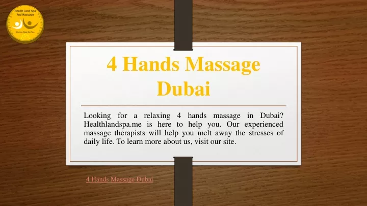 Ppt 4 Hands Massage Dubai Healthlandspame Powerpoint Presentation Id11686158