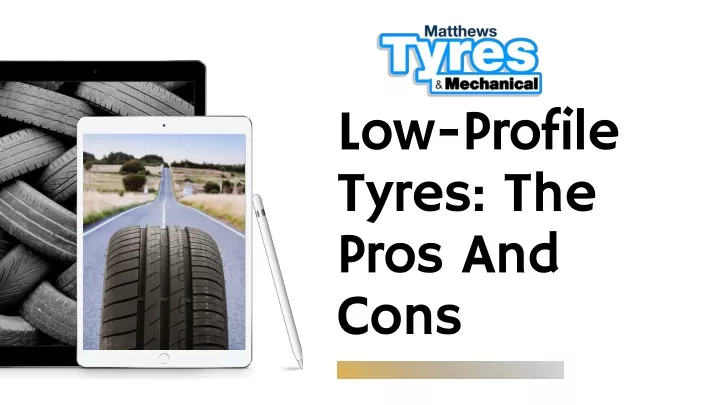 low profile tyres the pros and cons