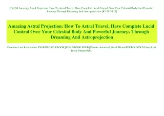 [Pdf]$$ Amazing Astral Projection How To Astral Travel  Have Complete Lucid Control Over Your Celestial Body And Powerfu