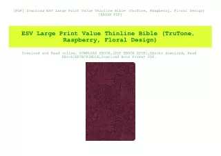 [PDF] Download ESV Large Print Value Thinline Bible (TruTone  Raspberry  Floral Design) [EBOOK PDF]
