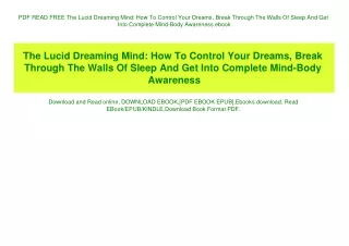 PDF READ FREE The Lucid Dreaming Mind How To Control Your Dreams  Break Through The Walls Of Sleep And Get Into Complete