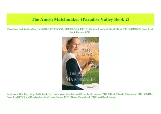 (READ)^ The Amish Matchmaker (Paradise Valley Book 2) [W.O.R.D]