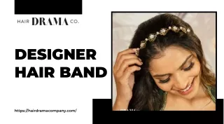 Listen, Here You Will Get a Designer Hair Band at a Reasonable Price