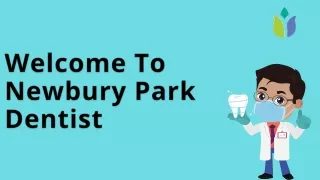 Dentist Newbury Park Near You - Channel Islands Family Dental Office