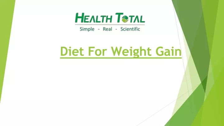 PPT - Diet For Weight Gain PowerPoint Presentation, free download - ID ...