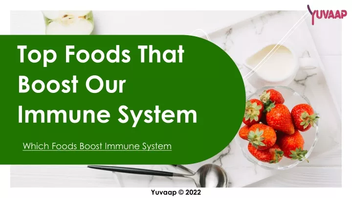 top foods that boost our immune system