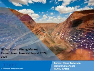 Smart Mining Market PDF, Size, Share, Trends, Industry Scope 2022-2027