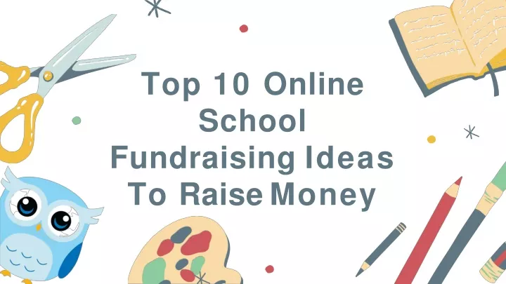 top 10 online school fundraising ideas to raise