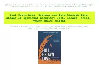 [[F.r.e.e D.o.w.n.l.o.a.d R.e.a.d]] Full Grown Love Growing our love through five stages of spiritual maturity lost  inf