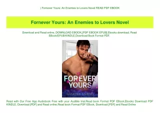 ^DOWNLOAD-PDF) Fornever Yours An Enemies to Lovers Novel READ PDF EBOOK