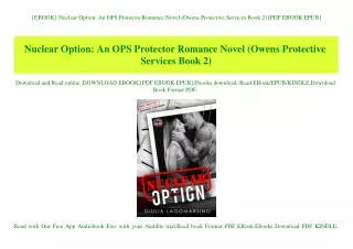 {EBOOK} Nuclear Option An OPS Protector Romance Novel (Owens Protective Services Book 2) [PDF EBOOK EPUB]