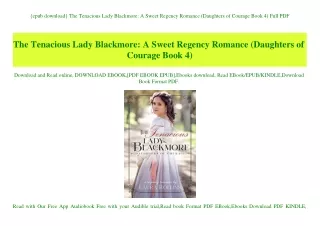 {epub download} The Tenacious Lady Blackmore A Sweet Regency Romance (Daughters of Courage Book 4) Full PDF