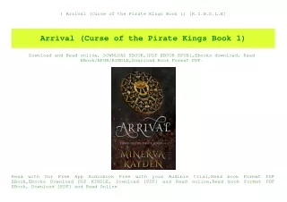 ^DOWNLOAD-PDF) Arrival (Curse of the Pirate Kings Book 1) [K.I.N.D.L.E]