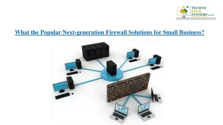 what the popular next generation firewall