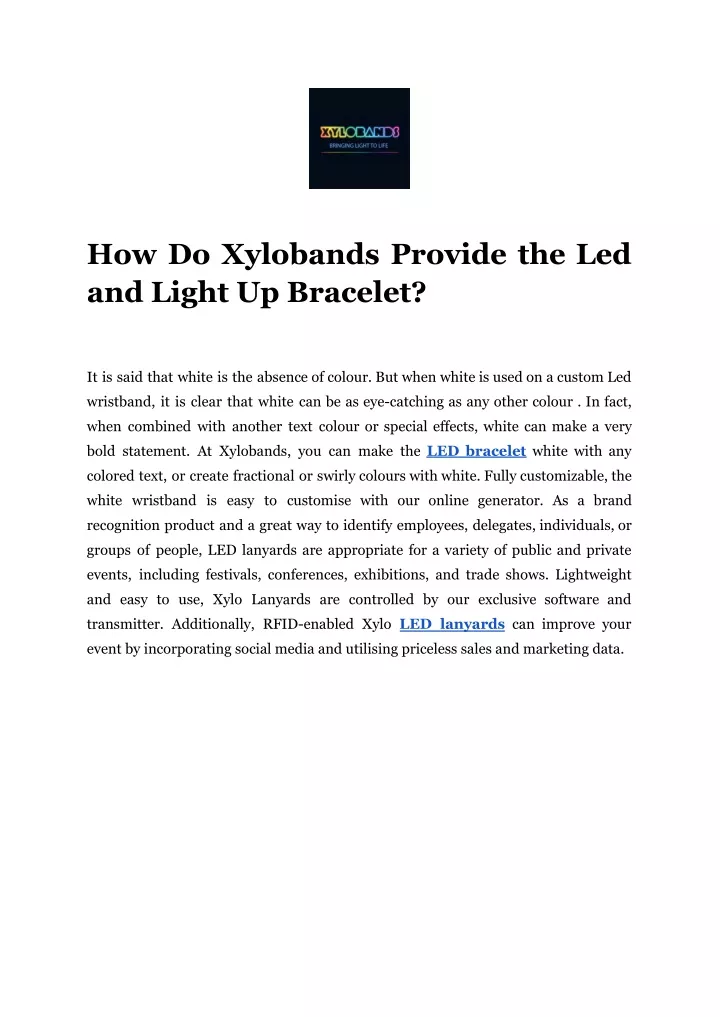 how do xylobands provide the led and light