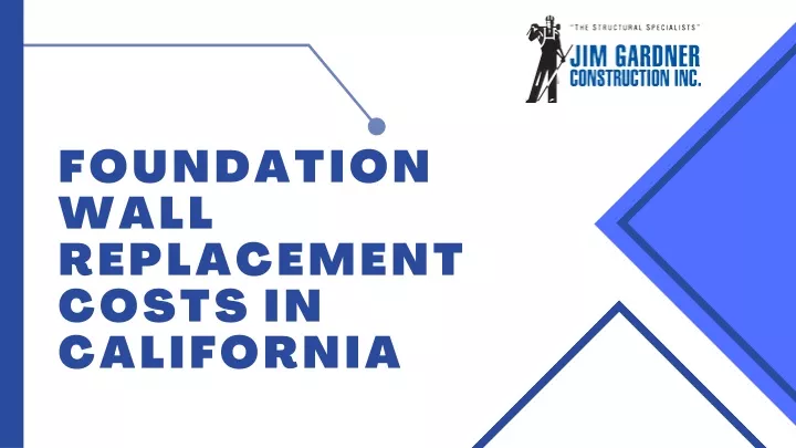 foundation wall replacement costs in california