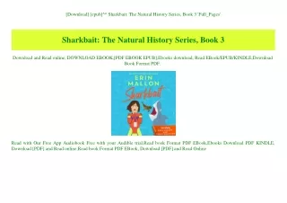 [Download] [epub]^^ Sharkbait The Natural History Series  Book 3 'Full_Pages'