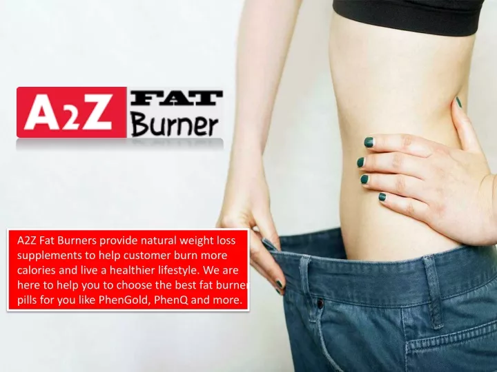 a2z fat burners provide natural weight loss