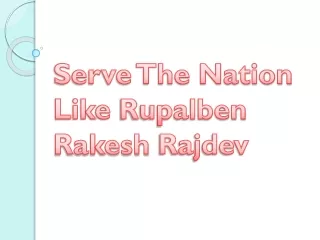 serve the nation like rupalben rakesh rajdev