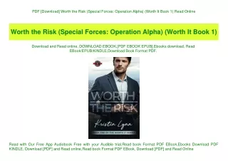PDF [Download] Worth the Risk (Special Forces Operation Alpha) (Worth It Book 1) Read Online