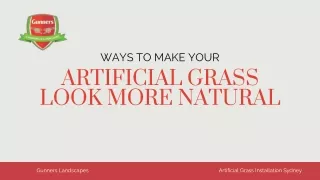 Ways To Make Your Artificial Grass Look More Natural