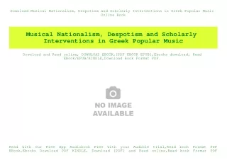 Download Musical Nationalism  Despotism and Scholarly Interventions in Greek Popular Music Online Book
