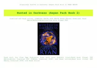 (Download) Hunted in Darkness (Aspen Pack Book 2) FREE EBOOK