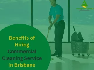 Benefits of Hiring Commercial Cleaning Service in Brisbane