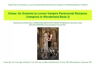 Read Chess An Enemies to Lovers Vampire Paranormal Romance (Vampires in Wonderland Book 2) Full Book