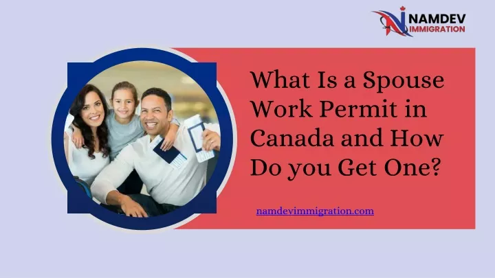 what is a spouse work permit in canada